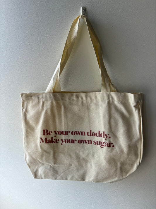 Be Your Own Daddy Tote Bag